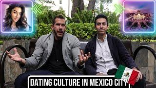 The TRUTH About The Dating Culture In Mexico City