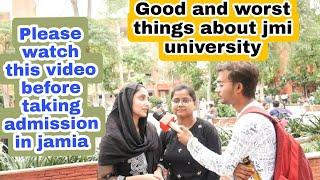 Good and worst things about JMI university