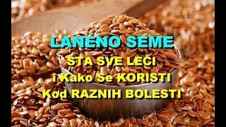 LANENO SEME - ŠTA SVE LEČI i Kako Se KORISTI Kod RAZNIH BOLESTI