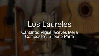 Los Laureles - Puro Mariachi Karaoke - Miguel Aceves Mejia