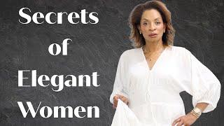 Secrets Of Elegant Women | How To Always Look Classy and Pulled Together