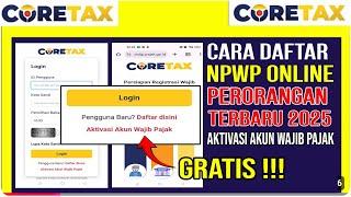 Cara Membuat NPWP ONLINE Terbaru 2025 | NPWP Perorangan | Aktivasi Wajib Pajak | Cara Daftar Coretax