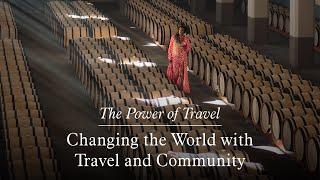 The Power of Travel: Changing the World with Travel and Community