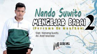 Nando Suwito - Mengejar Badai 2  [Official  Music Video]