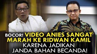 BOCOR! VIDEO ANIES SANGAT MARAH KE RIDWAN KAMIL KARENA JADIKAN JANDA BAHAN BECANDA!