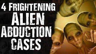 4 Frightening ALIEN Abduction Cases