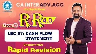 07- Cash Flow Statement | Adv. Acc. Revision | CA Inter RR 4.0 | Sept'24 | Jai Chawla