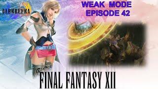 Final Fantasy 12 Zodiac Age_Weak Mode_Episode 42