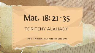 Marka 16: 15 - Toriteny Alahady (Mat. 18: 21 - 35 )