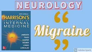 MIGRAINE | Pathogenesis | Clinical Features | Diagnosis | Treatment | Harrison