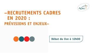 Recrutements cadres 2020 : prévisions et enjeux