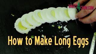 How to Make Long Eggs - Long Cylindrical Eggs Made Easy!!!