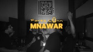 FARES LÜNN -Mnawar (Official Lyric Video)