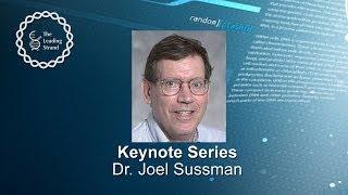 CSHL Keynote; Dr  Joel Sussman, Weizmann Institute of Science, Rehovot, Israel