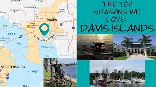 The Top Reasons We Love Davis Islands | Davis Islands Tampa