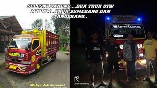 SELESAI BARENG...DUA TRUK OTW MALAM..TRUK SUMEDANG DAN TANGERANG