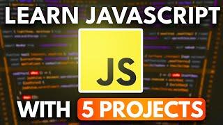 Learn JavaScript With These 5 Projects