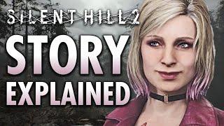 The Full Story of Silent Hill 2 Explained