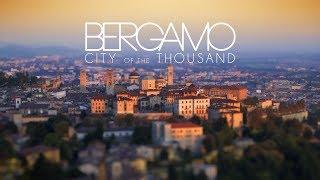 Bergamo - City of the Thousands