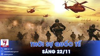 Thời sự Quốc tế sáng 22/11. Nga diệt 200 lính đánh thuê phương Tây ở Kursk; Israel không kích Syria