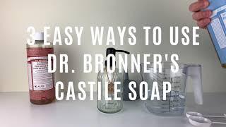 3 Easy Ways to Use Dr. Bronner's Castile Soap