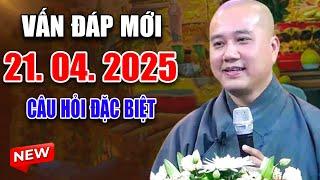 Vấn Đáp CHỌN LỌC "CÂU HỎI ĐẶC BIỆT" HAY Ngày 02. 04. 2025 - Thầy Thích Pháp Hòa #CaNaDa MỚI