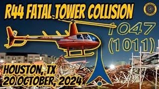 R44 Helicopter Tower Collision Houston 20 Oct 2024