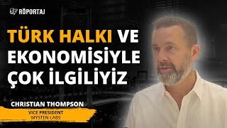 Türkiye bizim en önemli stratejik pazarlarımızdan biri | Christian Thompson