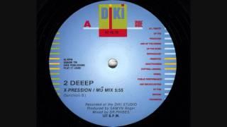 2 Deeep - X-pression (1990 Mob mix)