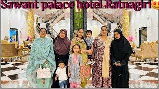 Sawant palace hotel | food Review| Ratnagiri ka luxury hotel|#azmeenadiaries #vlog #hotel