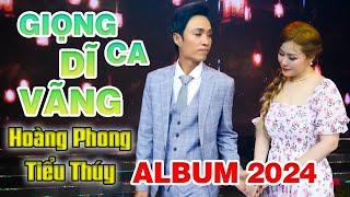 Album Hoàng Phong Tiểu Thúy 2024 - Giọng Ca Dĩ Vãng / Cặp Song Ca Thần Tưởng Hay Nhất