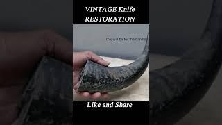  Timeless Elegance Restored: Vintage Knife Restoration Journey ️ [Knife Revival Series]