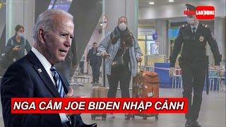 Nga cấm Tổng thống Joe Biden nhập cảnh | Báo Người Lao Động