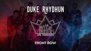 Duke Rhydhun | Front Row | ATL Tamasha 2022 | @ASHWINXSURESH Productions