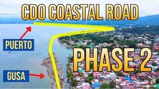 NEW COASTAL ROAD Phase 2 Gusa-Puerto Extension in Cagayan de Oro 4K