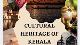 : CULTURAL HERITAGE OF KERALA