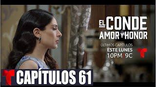 El Conde: Amor y Honor Capitulo 61 ( Completo HD ) #FULLHD1080 #AVANCE