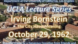 Irving Bornstein lecturing at UCLA 10/29/1962