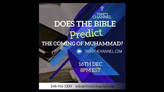 Does the Bible Predict the Coming of Muhammad?