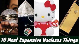 10 Most Expensive Useless Things | TOP 10 EVERYTHINGS