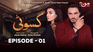 Kasauti - Episode 01 | Ahmed Taha Ghani - Zariya Khan | MUN TV