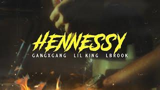 Gangxgang ft Lil king ft Lbrook - Hennessy (Officiel video clip)