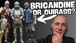 Why medieval soldiers chose a BRIGANDINE or CUIRASS (Breast Plate)? Are your perceptions correct?