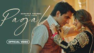 Pagal (Official Video) | Sunanda Sharma | Sonu Sood | Jaani | New Punjabi Song 2023