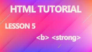 Html bold and strong tag ( Bold Text ) - Part 5