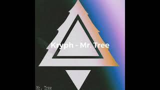 Kryph (Clean) - Mr. Tree