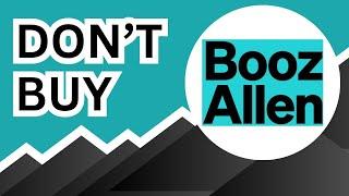 DON'T BUY Booz Allen Hamilton Stock (Until You Watch This Analysis) #BAH