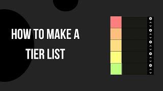 How to Make a Tier List (2024)