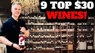 9 Top $30 Wines to Buy in 2025!