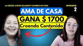 Como GANO 1700 Dólares Creando Contenido en Redes Sociales | Elianny Yánez